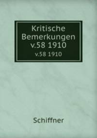Kritische Bemerkungen. v.58 1910