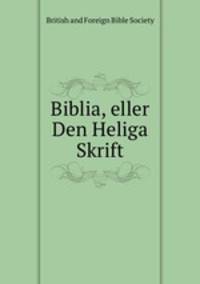 Biblia, eller Den Heliga Skrift