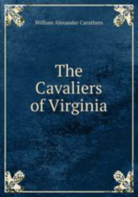 The Cavaliers of Virginia