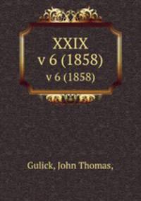 XXIX. v 6 (1858)