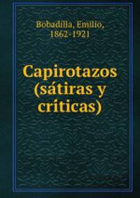 Capirotazos (satiras y criticas)
