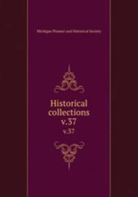Historical collections. v.37