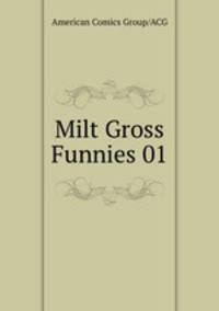 Milt Gross Funnies 01