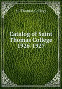 Catalog of Saint Thomas College 1926-1927