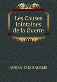 Les Causes lointaines de la Guerre