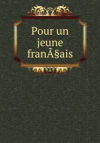 Pour un jeune fran§ais
