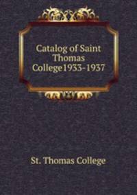 Catalog of Saint Thomas College1933-1937