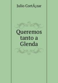 Queremos tanto a Glenda