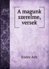 A magunk szerelme, versek