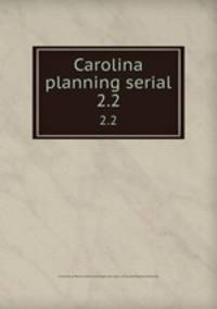 Carolina planning serial. 2.2