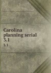 Carolina planning serial. 3.1