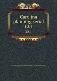 Carolina planning serial. 12.1