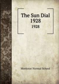 The Sun Dial. 1928