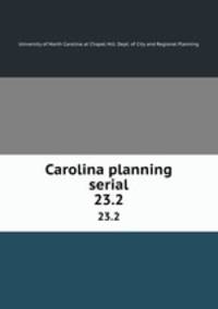 Carolina planning serial. 23.2