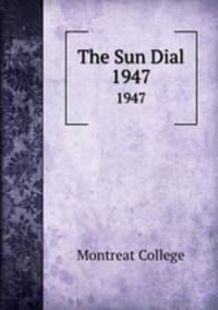 The Sun Dial. 1947