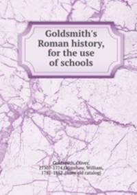 Goldsmith`s Roman history, for the use of schools