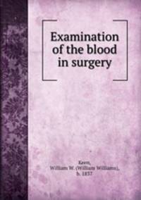 Examination of the blood in surgery