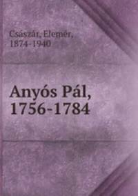 Anys Pl, 1756-1784