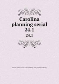 Carolina planning serial. 24.1