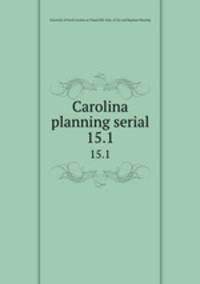 Carolina planning serial. 15.1