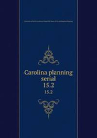 Carolina planning serial. 15.2