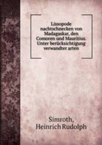 Lissopode nachtschnecken von Madagaskar, den Comoren und Mauritius. Unter bercksichtigung verwandter arten