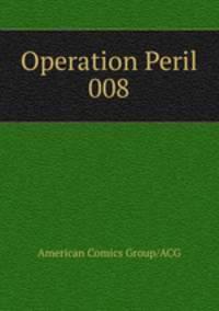 Operation Peril 008