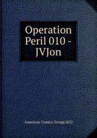 Operation Peril 010 -JVJon