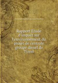 Rapport Etude d`impact sur l`environnement du projet de centrale groupe diesel de Tiznit