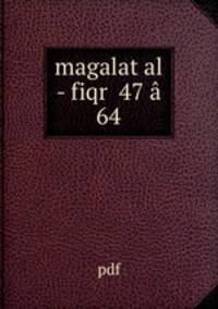 magalat al - fiqr 47 64