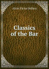 Classics of the Bar