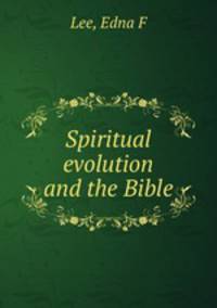 Spiritual evolution and the Bible