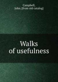 Walks of usefulness