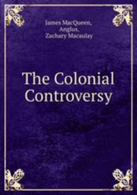 The Colonial Controversy