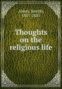 Thoughts on the religious life