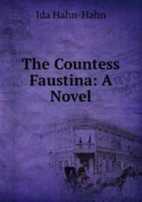 The Countess Faustina: A Novel