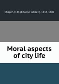 Moral aspects of city life