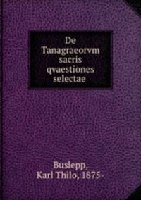 De Tanagraeorvm sacris qvaestiones selectae