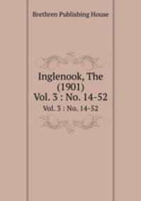 Inglenook, The (1901). Vol. 3 : No. 14-52