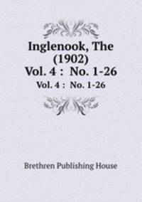 Inglenook, The (1902). Vol. 4 : No. 1-26