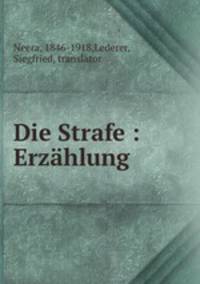 Die Strafe : Erzhlung
