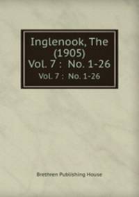 Inglenook, The (1905). Vol. 7 : No. 1-26