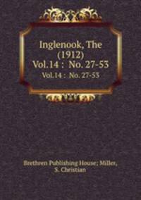 Inglenook, The (1912). Vol.14 : No. 27-53