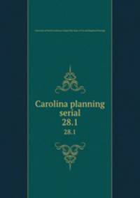 Carolina planning serial. 28.1