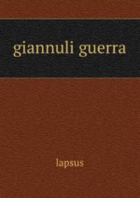 giannuli guerra