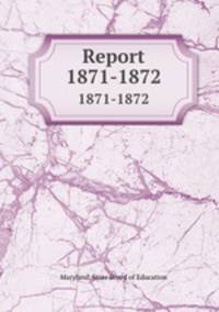 Report. 1871-1872