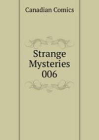 Strange Mysteries 006
