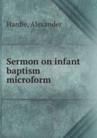 Sermon on infant baptism microform