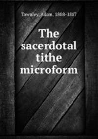 The sacerdotal tithe microform