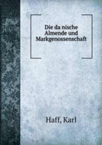 Die danische Almende und Markgenossenschaft